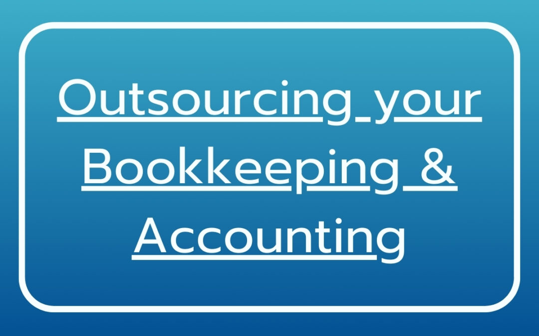 The Benefits of Outsourcing Your Bookkeeping and Accounting
